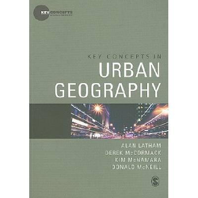 Key Concepts in Urban Geography | Alan Latham