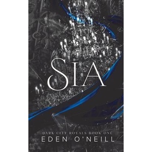Sia | Eden O'Neill (ISBN: 9781958046197)