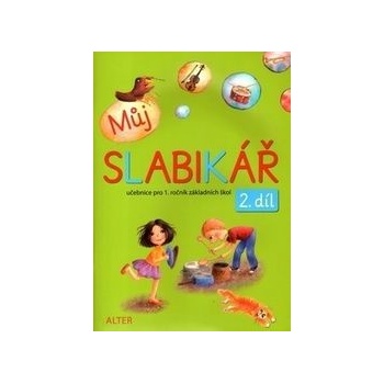 Můj SLABIKÁŘ 2. díl
