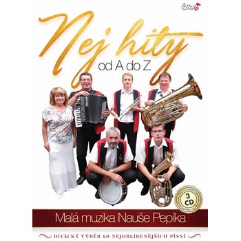 Malá muzika Nauše Pepíka - Nej hity A-Z CD