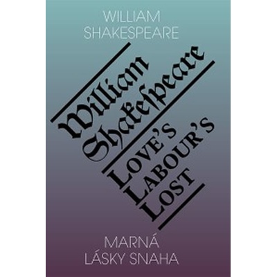 Shakespeare, William - Marná lásky snaha