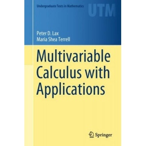 Multivariable Calculus with Applications | Peter D. Lax, Maria Shea Terrell (ISBN: 9783319740720)