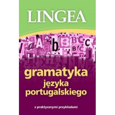 Gramatyka języka portugalskiego z praktycznymi przykładami