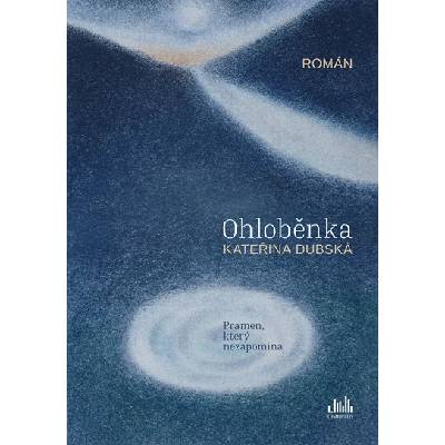 Ohloběnka - Kateřina Dubská