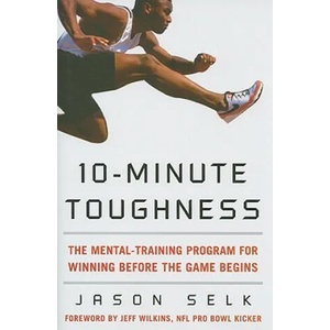 10-Minute Toughness | Jason Selk (2010)