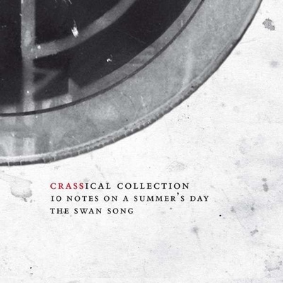 CRASS - TEN NOTES ON A SUMMER'S DAY - CRASSICAL COLLECTION CD