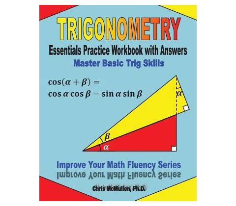 Trigonometry Essentials Practice Workbook with Answers