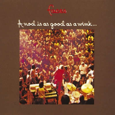 Faces - A Nod is As Good As a Wink... To a Blind Horse