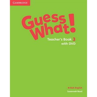 Guess What! 3 Teacher´s Book +DVD