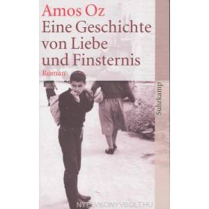 Eine Geschichte von Liebe und Finsternis | Amos Oz, Ruth Achlama (ISBN: 9783518459683)