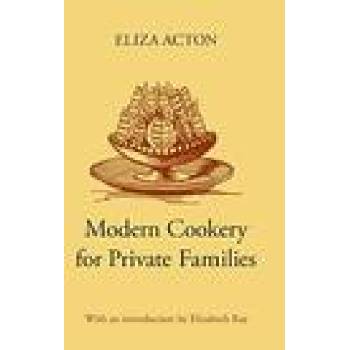 Modern Cookery for Private Families | ACTON ELIZA