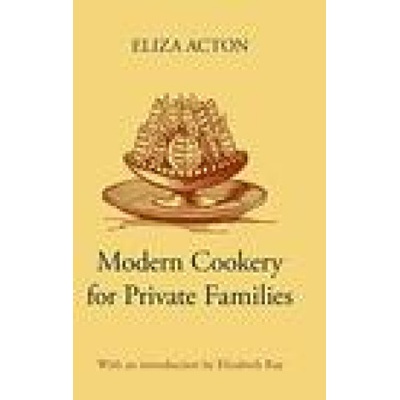 Modern Cookery for Private Families | ACTON ELIZA