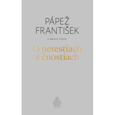O nerestiach a čnostiach