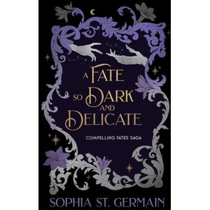 A Fate So Dark and Delicate (ISBN: 9781496764751)