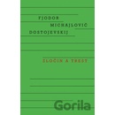 Zločin a trest - Fiodor Michajlovič Dostojevskij
