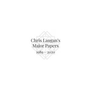 Chris Langan's Major Papers 1989 - 2020 | Christopher Michael Langan (ISBN: 9780971916296)