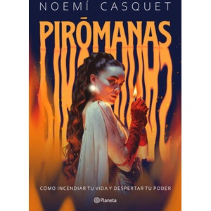 Pirómanas | NOEMI CASQUET (2025)
