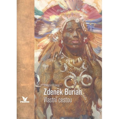 Zdeněk Burian-Vlastní cestou – Prokop Vladimír