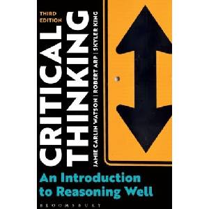Critical Thinking: An Introduction to Reasoning Well (ISBN: 9781350232938)