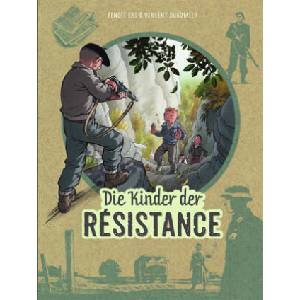 Die Kinder der Résistance | Vincent Dugomier, BenoÎt Ers, Althaler Mathias (2025)