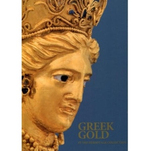 Greek Gold in the Hermitage Collection | Yuri Kalashnik (ISBN: 9785935725440)