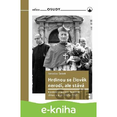 Hrdinou se člověk nerodí, ale stává - Jaroslav Šebek