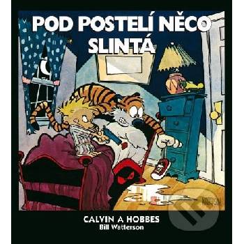 Calvin a Hobbes 2 - Pod postelí něco slintá - Watterson Bill
