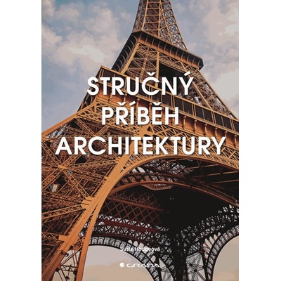 Stručný příběh architektury - Hodgeová Susie