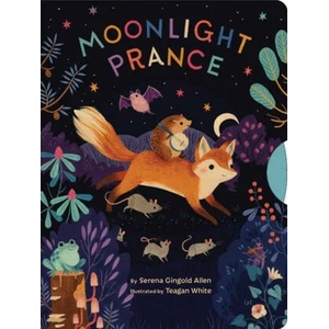 Moonlight Prance | Serena Allen, Teagan White (ISBN: 9781452174068)