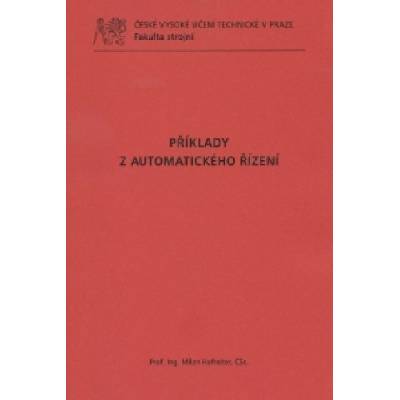 Příklady z automatického řízení - Milan Hofreiter