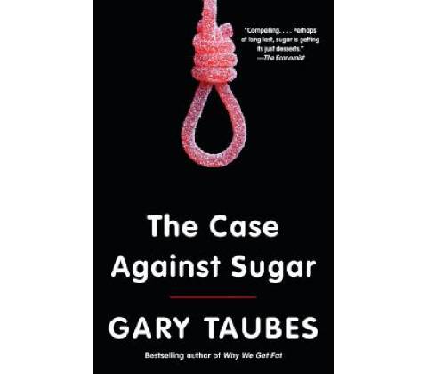 The Case Against Sugar