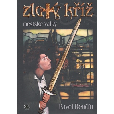 Zlatý kříž - Pavel Renčín