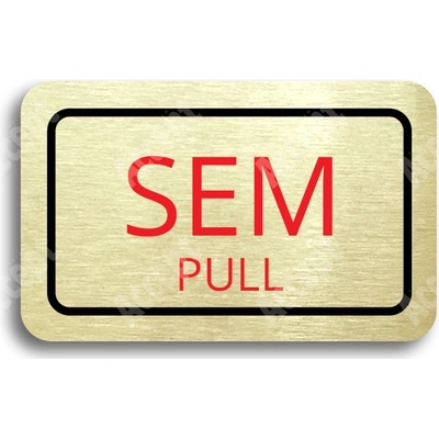 ACCEPT Tabulka SEM - TAM - typ 25 (80 x 50 mm) - zlatá tabulka - barevný tisk