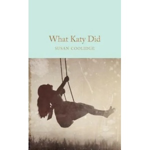 What Katy Did | COOLIDGE SUSAN (ISBN: 9781509881406)