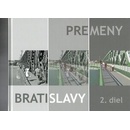 Premeny Bratislavy 2
