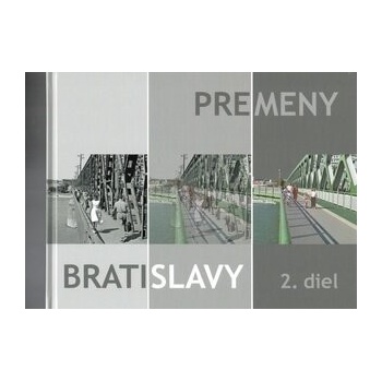 Premeny Bratislavy 2