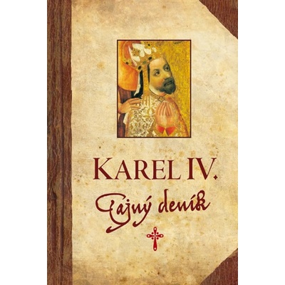 Karel IV. Tajný deník