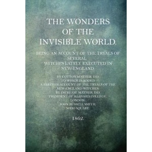 The Wonders of the Invisible World (ISBN: 9781517616946)
