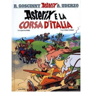 ASTERIX E LA CORSA DITALIA | Didier Conrad, René Goscinny, Albert Uderzo, Jean-Yves Ferri (2017)