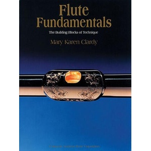 Flute Fundamentals: The Building Blocks of Technique | Mary K. Clardy, Mary Karen Clardy (2005)