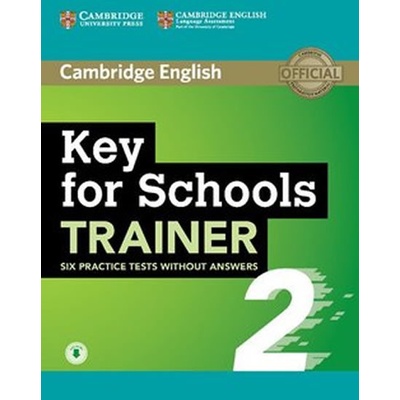 Key for Schools Trainer 2 Six Practice Tests without Answers with Audio