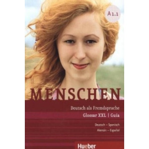 Menschen - Deutsch als Fremdsprache. Menschen A1.1. Glossar XXL Deutsch-Spanisch | Vicente Ayuso García, Sophie Caesar, Gabriel Carrascal Aguirre, Isabel Felip, Christiane Seuthe, Franz Specht (ISBN: 9783191919016)