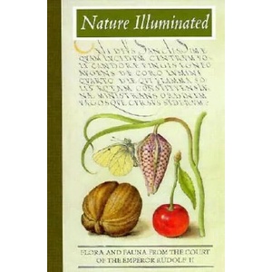 Nature Illuminated | Lee Hendrix, Georg Bocskay, Joris Hoefnagel, Lee Hendrix, Thea Vignau-Wilberg, Georg Bocskay (ISBN: 9780892364725)