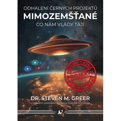 Mimozemšťané - Odhalení černých projektů, Co nám vlády tají