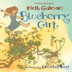 Blueberry Girl | Neil Gaiman, Charles Vess (ISBN: 9780060838102)