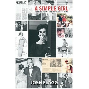Image 1 of A Simple Girl: Stories My Grandmother Told Me | Josh Flagg