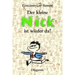 Der kleine Nick ist wieder da! | René Goscinny, Sempé, Hans Georg Lenzen (2006)