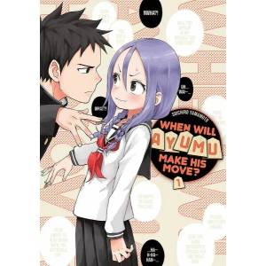 When Will Ayumu Make His Move? 1 | Soichiro Yamamoto (ISBN: 9781646513499)