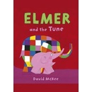 Elmer and the Tune - David McKee