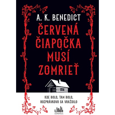 Červená čiapočka musí zomrieť A Benedict. K. 2025